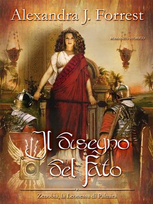 cover image of Il disegno del Fato. (Zenobia, la Leonessa di Palmira Volume II)
